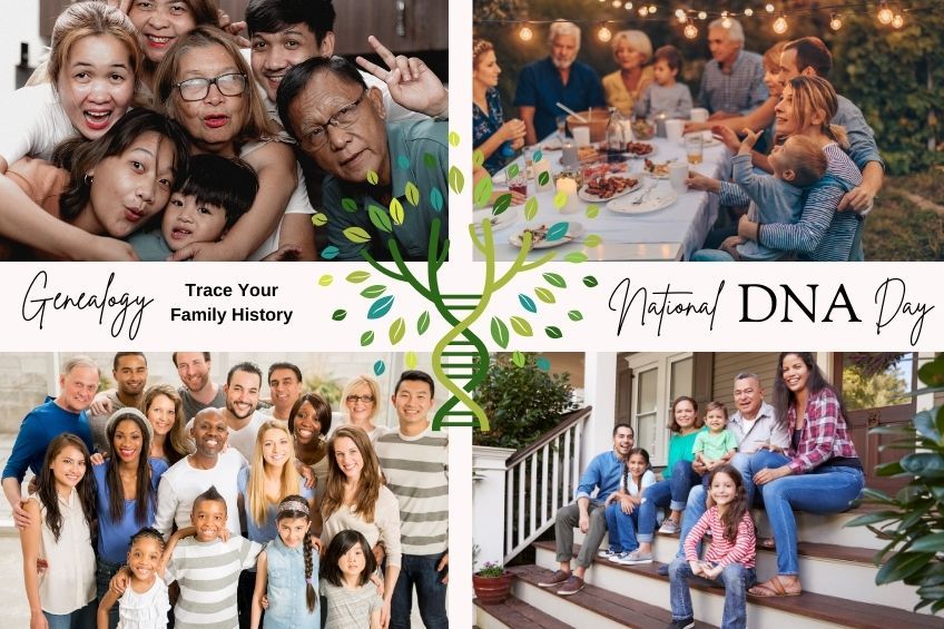 National DNA Day: Genealogy - Trace Your Family History